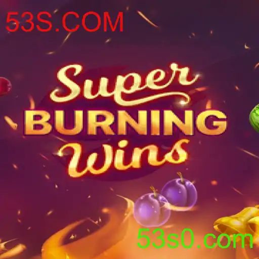 SuperBurningWins: Exploração do Jogo e Suas Regras